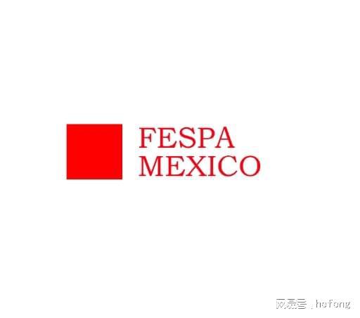 2024墨西哥 FESPA 广告及数码印刷展览会